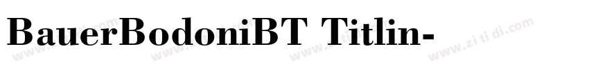 BauerBodoniBT Titlin字体转换